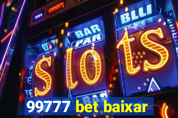 99777 bet baixar